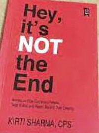 Image of Hey, It's Not the End : Secrets on How Successful People Twist Bullies and Reach Beyond Their Dreams